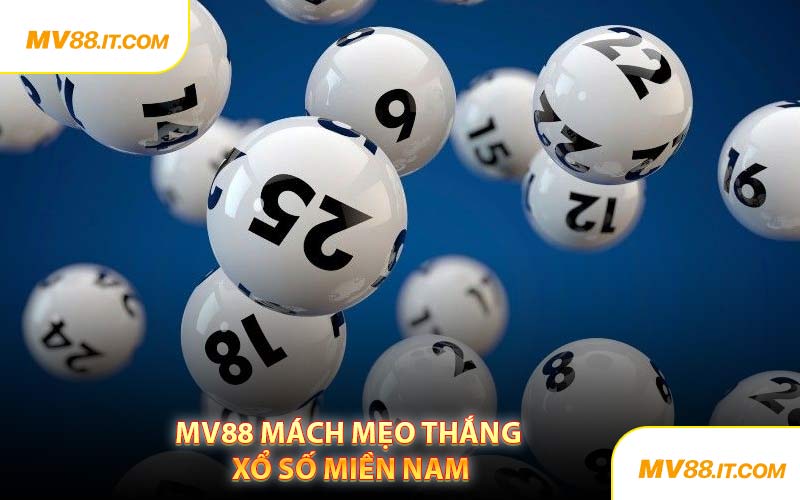MV88 Mách Mẹo Thắng Xổ Số miền Nam