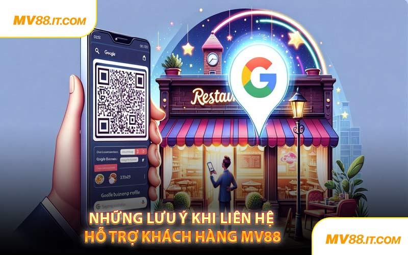 Những Lưu Ý Khi Liên Hệ Hỗ Trợ Khách Hàng MV88