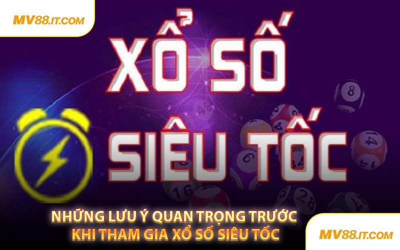 Những Lưu Ý Quan Trọng Trước Khi Tham Gia Xổ Số Siêu Tố