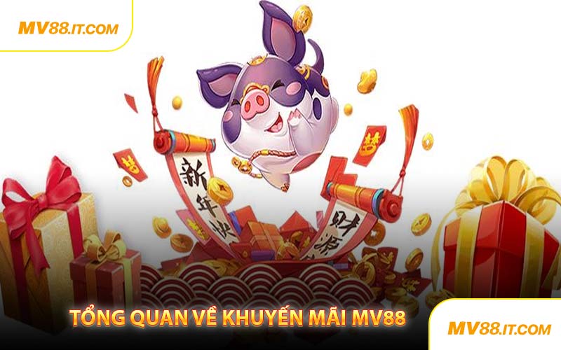 Tổng Quan Về Khuyến Mãi MV88