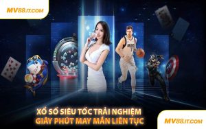 Xổ Số Siêu Tốc Trải Nghiệm Giây Phút May Mắn Liên Tục