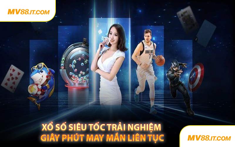 Xổ Số Siêu Tốc Trải Nghiệm Giây Phút May Mắn Liên Tục